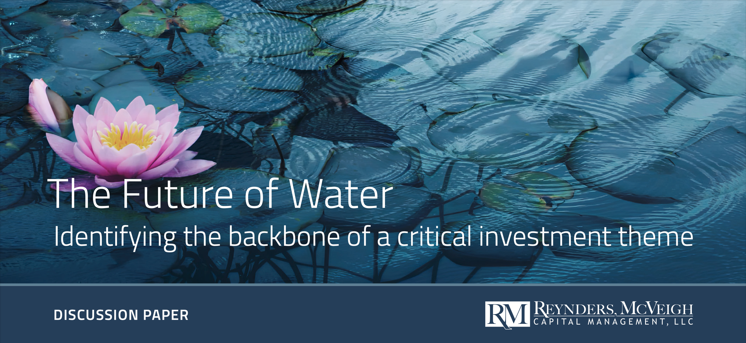 The Future of Water: Identifying the backbone of a critical investment theme